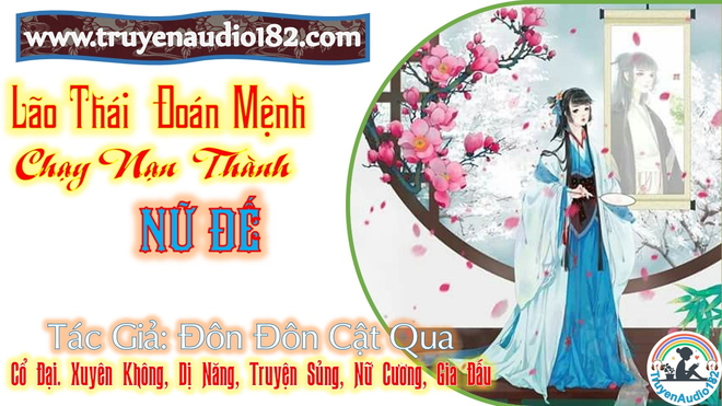 Lão Thái Đoán Mệnh Chạy Nạn Thành Nữ Đế