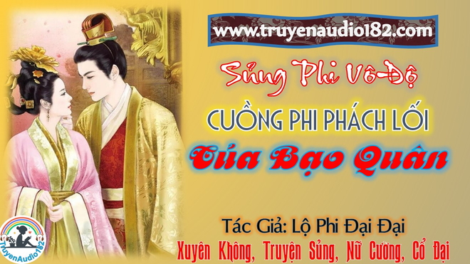 Sủng Phi Vô Độ: Cuồng Phi Phách Lối Của Bạo Quân