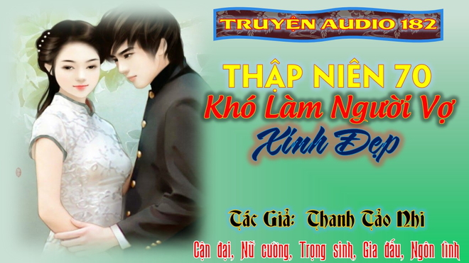 Thập niên 70 khó làm người vợ xinh đẹp