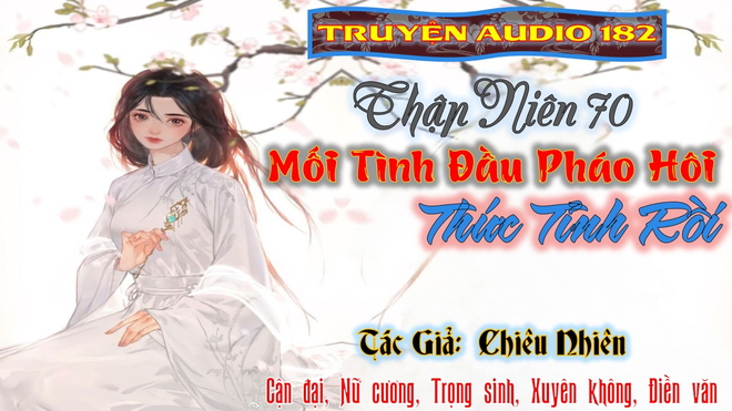 Thập niên 70 Mối Tình Đầu Pháo Hôi Thức Tỉnh Rồi