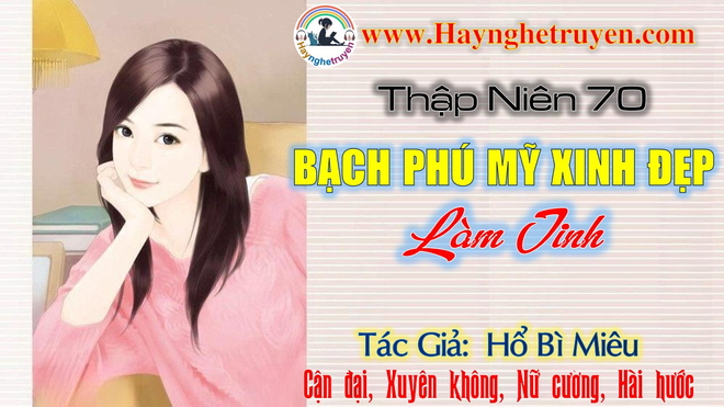 Thập niên 70 Bạch phú mỹ xinh đẹp làm tinh