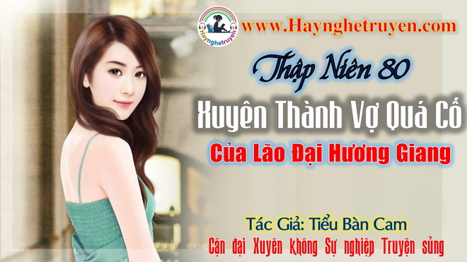Thập niên 80 Xuyên Thành Vợ Quá Cố Của Lão Đại Hương Giang