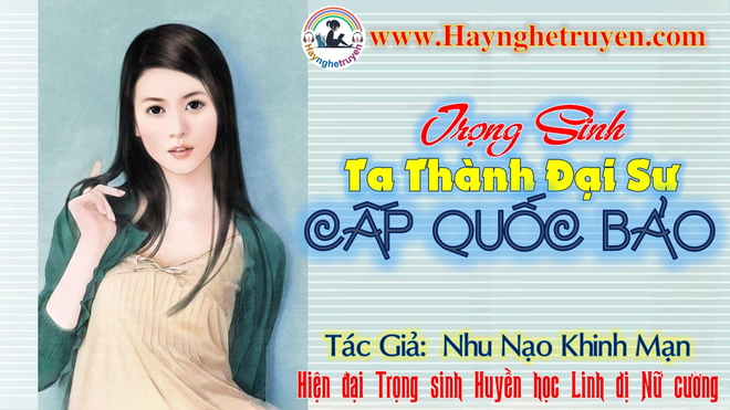 Trọng Sinh Ta Thành Đại Sư Cấp Quốc Bảo