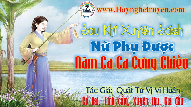 Sau khi xuyên sách nữ phụ được năm ca ca cưng chiều