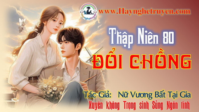 Thập niên 80 Đổi Chồng