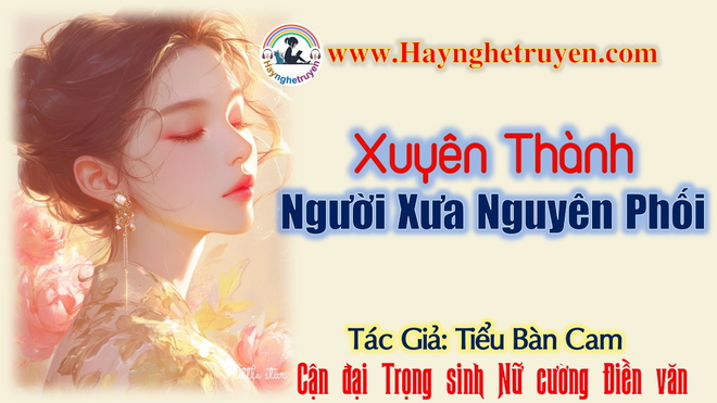 Xuyên Thành Người Xưa Nguyên Phối