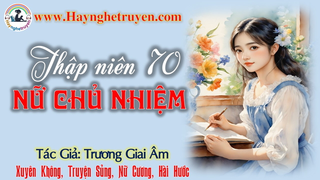 Thập Niên 70 Nữ Chủ Nhiệm