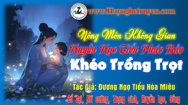 Nông Môn Không Gian Huyền Học, Tiểu Phúc Bảo Khéo Trồng Trọt