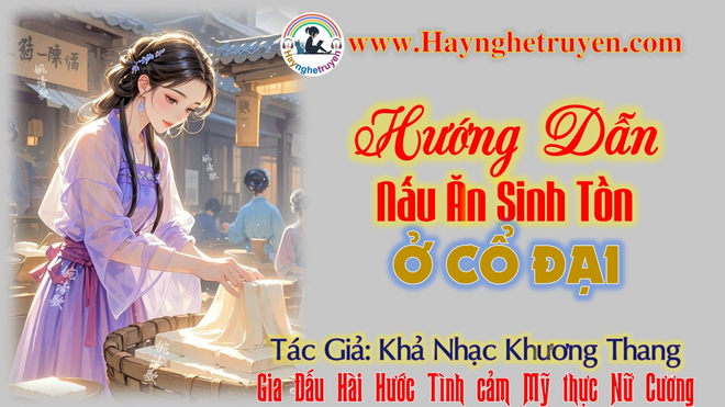 Hướng Dẫn Nấu Ăn Sinh Tồn Ở Cổ Đại