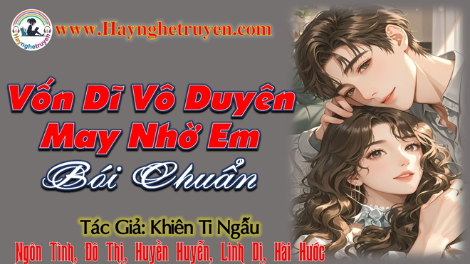 Vốn Dĩ Vô Duyên May Nhờ Em Bói Chuẩn