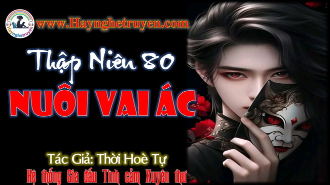 Thập niên 80 Nuôi vai ác