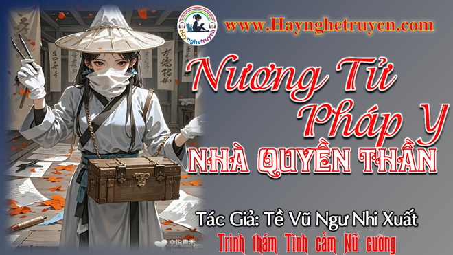 Nương Tử Pháp Y Nhà Quyền Thần