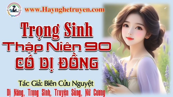 Trọng Sinh Thập Niên 90 Có Dị Đồng