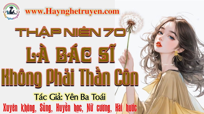 Thập Niên 80 Là Bác Sĩ Không Phải Thần Côn