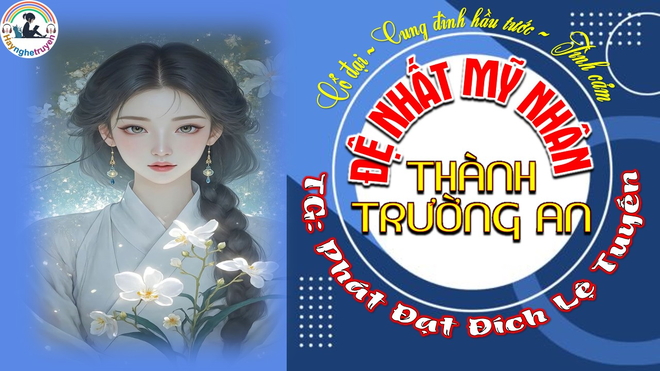 Đệ nhất mỹ nhân thành Trường An