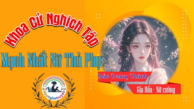 Khoa Cử Nghịch Tập Mạnh Nhất Nữ Thủ Phụ