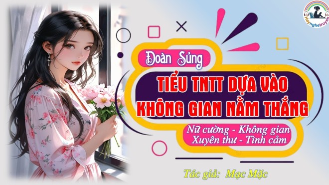 Đoàn Sủng Tiểu Thanh Niên Trí Thức Dựa Không Gian Nằm Thắng