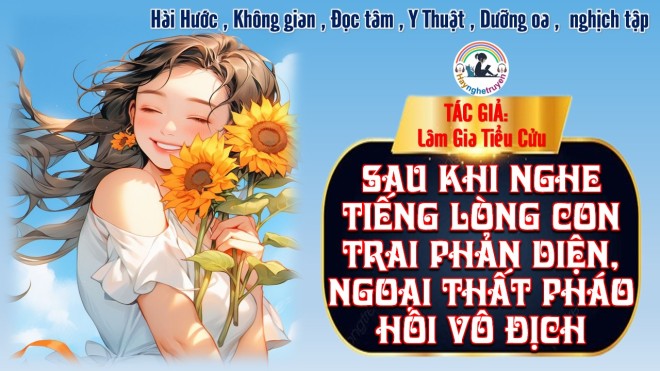 Sau Khi Nghe Tiếng Lòng Con Trai Phản Diện, Ngoại Thất Pháo Hôi Vô Địch