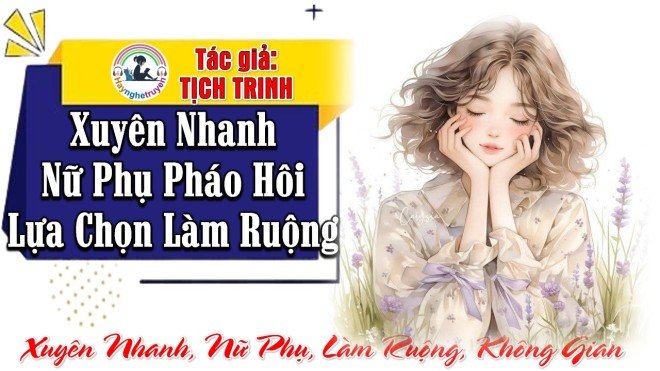 Xuyên Nhanh Nữ Phụ Pháo Hôi Lựa Chọn Làm Ruộng