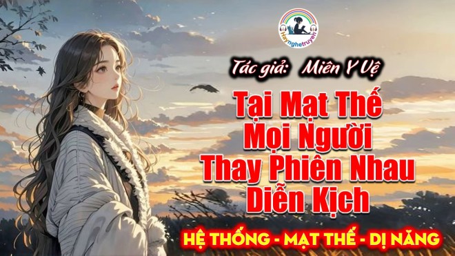 Tại Mạt Thế Mọi Người Thay Phiên Nhau Diễn Kịch