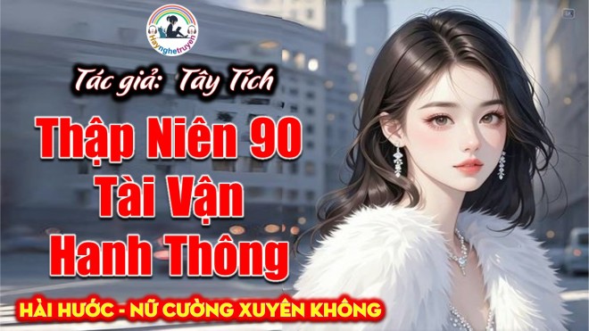 Thập Niên 90 Tài Vận Hanh Thông
