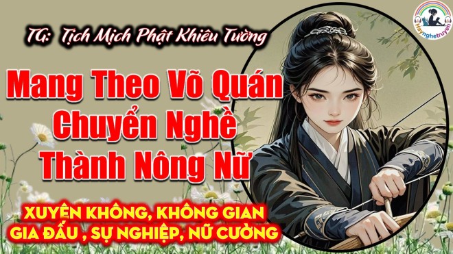Mang Theo Võ Quán Chuyển Nghề Thành Nông Nữ