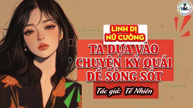Ta Dựa Vào Chuyện Kỳ Quái Để Sống Sót