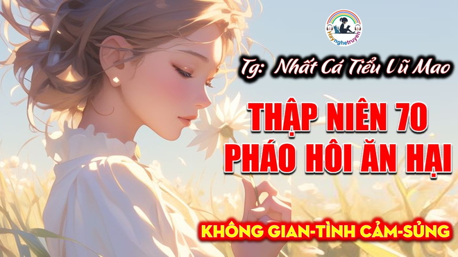 Thập Niên 70 Pháo Hôi Ăn Hại
