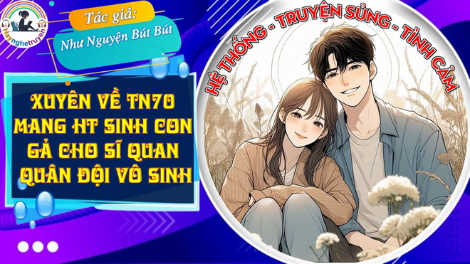 Xuyên Về Thập Niên 70 Mang Hệ Thống Sinh Con, Gả Cho Sĩ Quan Quân Đội Vô Sinh