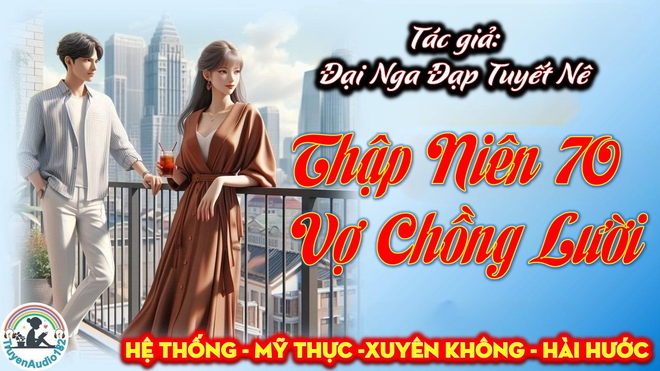 Thập Niên 70 Vợ Chồng Lười
