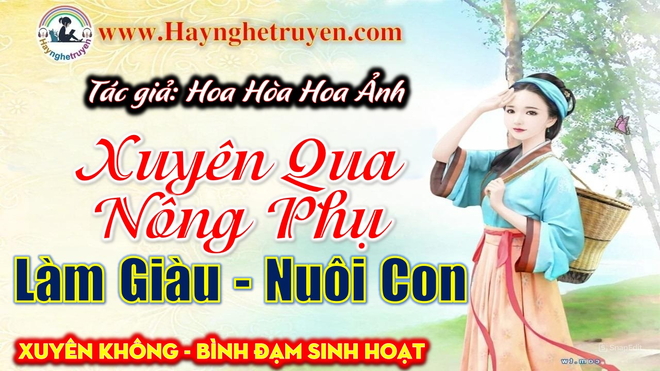 Xuyên Qua Nông Phụ Làm Giàu Nuôi Con