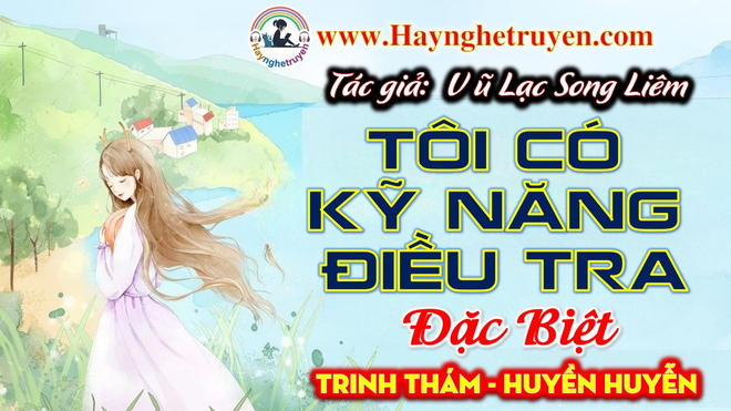 Tôi Có Kỹ Năng Điều Tra Đặc Biệt