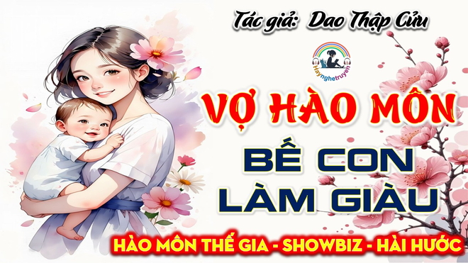 Vợ hào môn bế con làm giàu