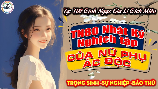 Thập niên 80 nhật ký nghịch tập của nữ phụ ác độc