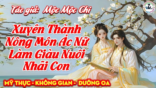 Xuyên Thành Nông Môn Ác Nữ Làm Giàu Nuôi Nhãi Con