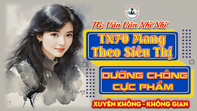 Thập Niên 70 Mang Theo Siêu Thị Dưỡng Chồng Cực Phẩm
