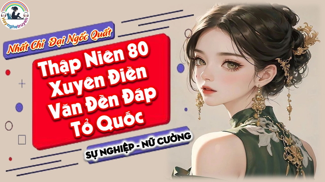 Thập Niên 80 Xuyên Điền Văn Đền Đáp Tổ Quốc