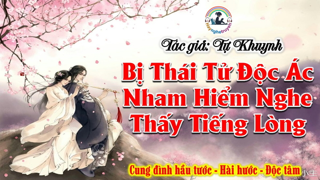 Bị Thái Tử Độc Ác Nham Hiểm Nghe Thấy Tiếng Lòng