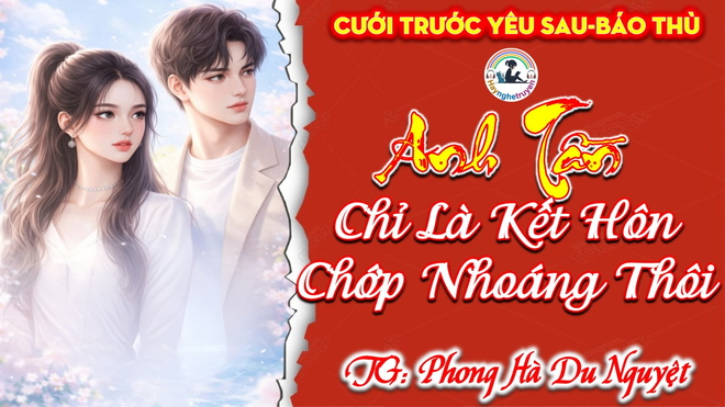 Anh Tần chỉ là kết hôn chớp nhoáng thôi.