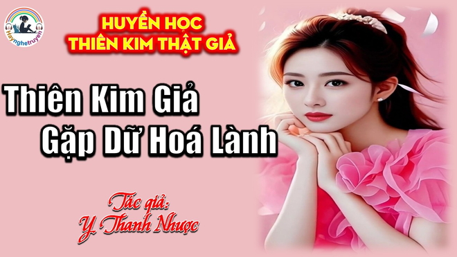 Thiên Kim Giả Gặp Dữ Hoá Lành