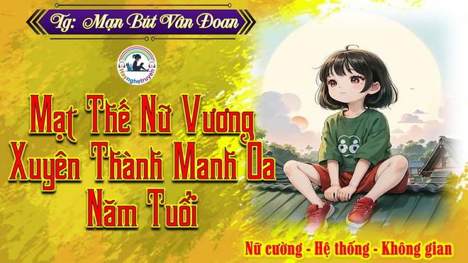 Mạt thế nữ vương xuyên thành manh oa năm tuổi