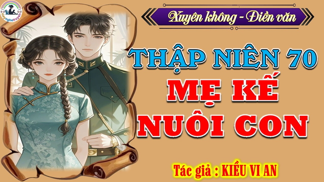 Thập Niên 70 Mẹ Kế Nuôi Con