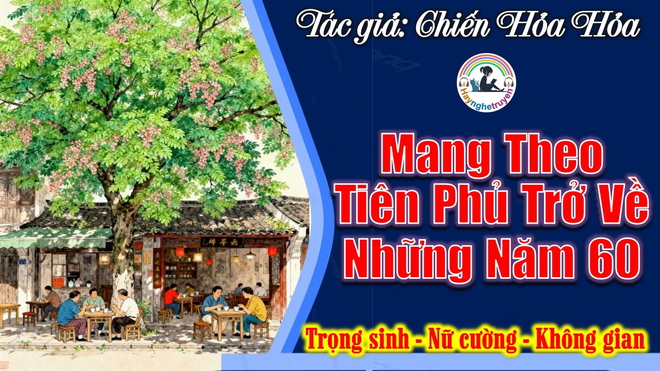 Mang Theo Tiên Phủ Trở Về Những Năm 60
