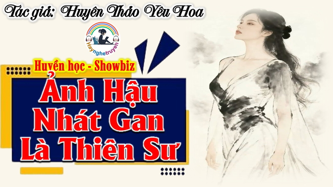 Ảnh Hậu Nhát Gan Là Thiên Sư