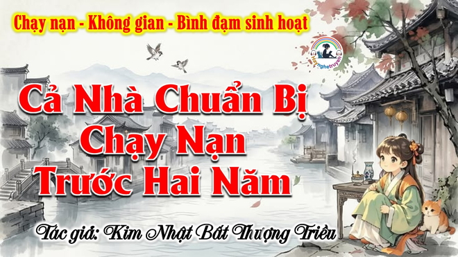 Cả Nhà  Chuẩn Bị Chạy Nạn Trước Hai Năm