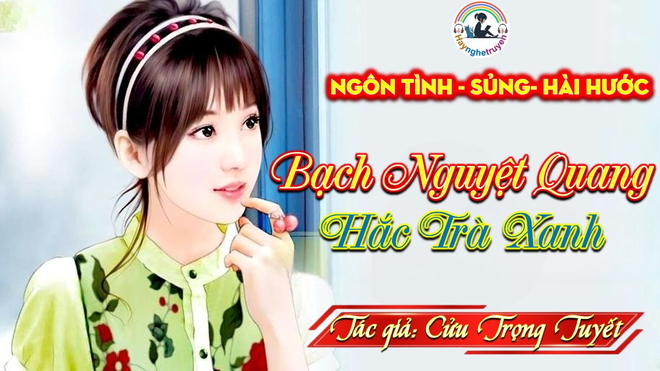 Bạch Nguyệt Quang Hắc Trà Xanh