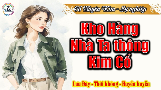 Kho hàng nhà ta thông kim cổ