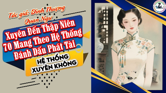 Xuyên Đến Thập niên 70 Mang Theo Hệ thống Đánh Dấu phát tài