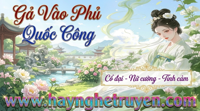 Gả Vào Phủ Quốc Công
