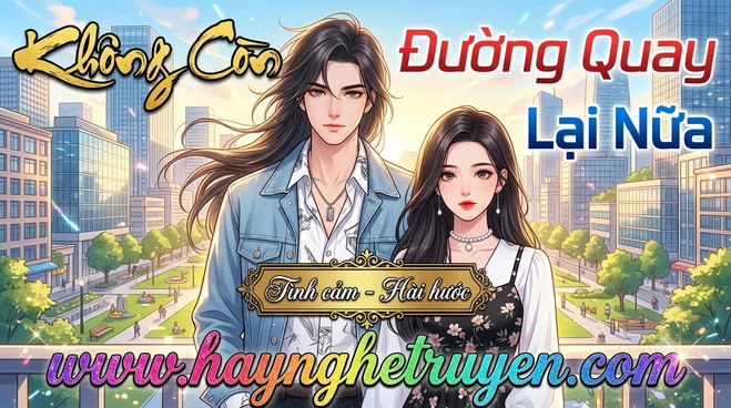 Không Còn Đường Quay Lại Nữa